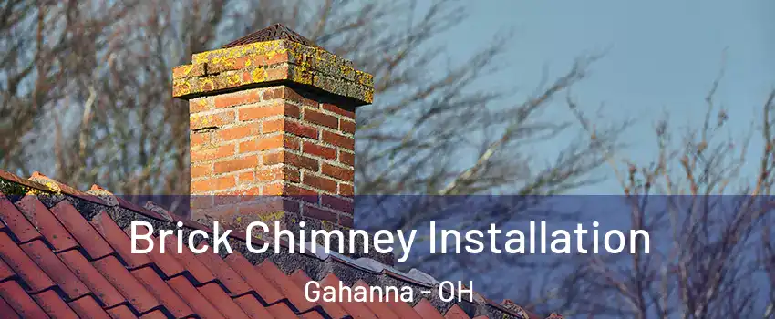  Brick Chimney Installation Gahanna - OH