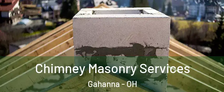  Chimney Masonry Services Gahanna - OH