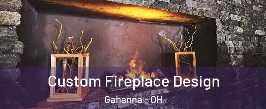  Custom Fireplace Design Gahanna - OH