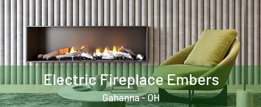  Electric Fireplace Embers Gahanna - OH