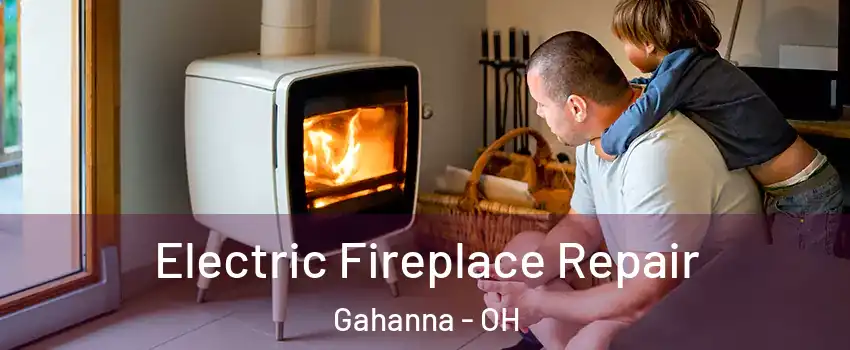  Electric Fireplace Repair Gahanna - OH