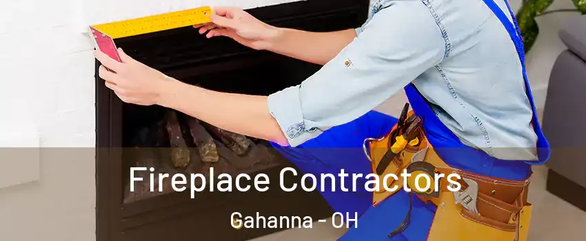  Fireplace Contractors Gahanna - OH
