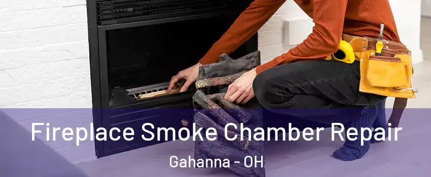  Fireplace Smoke Chamber Repair Gahanna - OH
