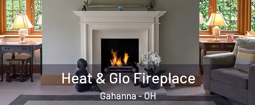  Heat & Glo Fireplace Gahanna - OH