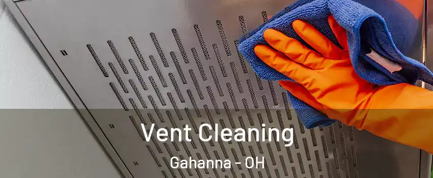  Vent Cleaning Gahanna - OH